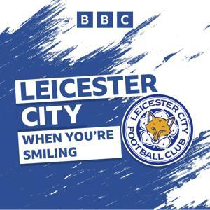 Leicester City: When You're Smiling by BBC Radio Leicester