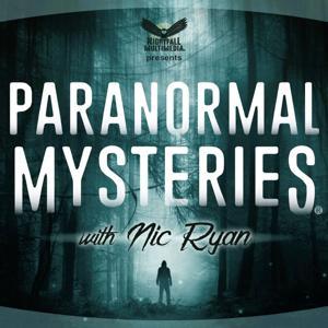 Paranormal Mysteries by Nic Ryan | Paranormal Mysteries Podcast