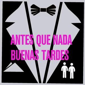 Antes que nada buenas noches by Pride Radio México