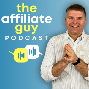 The Affiliate Guy with Matt McWilliams: Marketing Tips, Affiliate Management, & More by Matt McWilliams, Award-Winning Affiliate Manager
