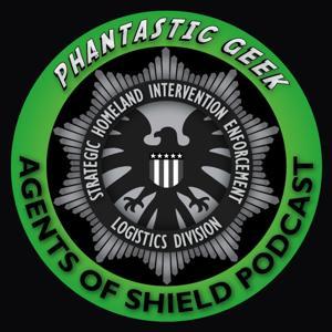 The Agents of SHIELD Podcast by Phantastic Geek by Matt Lafferty & Pieter Ketelaar
