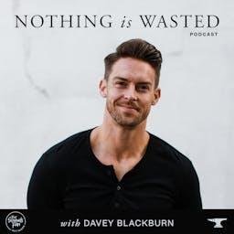 The Nothing Is Wasted Podcast by That Sounds Fun Network