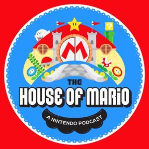 The House of Mario: A Nintendo Podcast by iDrewby