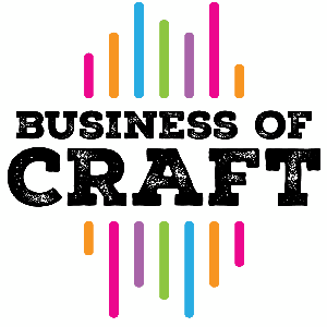 Business of Craft by Leanne Pressly, CEO Stitchcraft Marketing