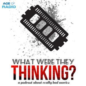 What Were They Thinking? by What Were They Thinking? | Age of Radio