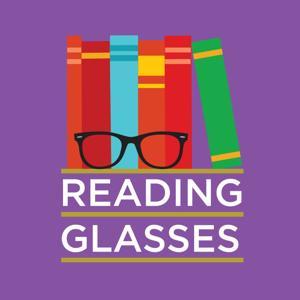 Reading Glasses by Brea Grant and Mallory O'Meara