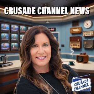 CRUSADE Channel News by Mike Church