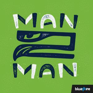 Seahawks Man 2 Man: A show about the Seattle Seahawks by Blue Wire