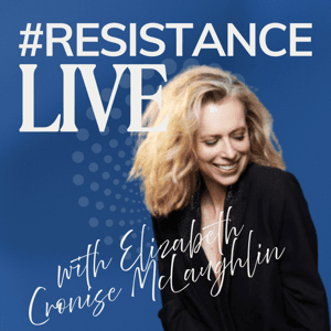 Resistance Live by Elizabeth Cronise Mclaughlin
