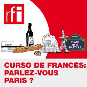 Curso de francés: Parlez-vous Paris? by RFI Español