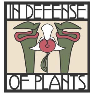In Defense of Plants Podcast by In Defense of Plants