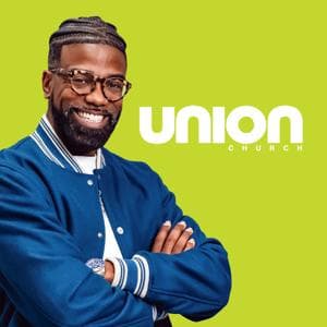 Union Church Podcast by Union Church