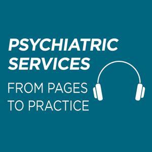 Psychiatric Services From Pages to Practice by Psychiatric Services