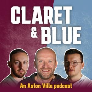 Claret & Blue Podcast by Reach Podcasts