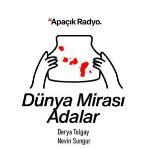 Dünya Mirası Adalar by Apaçık Radyo