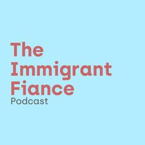 The Immigrant Fiancé by Dan Gooding