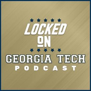 Locked On Georgia Tech - Daily Podcast On Georgia Tech Yellow Jackets Football & Basketball by Locked On Podcast Network