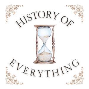 History of Everything by Stakuyi