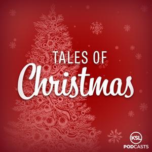 Tales of Christmas by KSL Podcasts