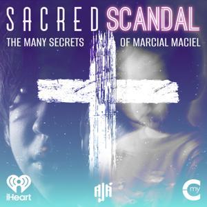 Sacred Scandal by My Cultura and iHeartPodcasts