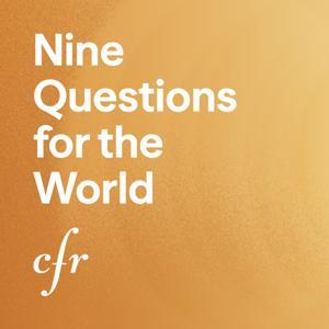 Nine Questions for the World by Council on Foreign Relations