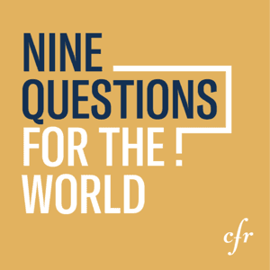 Nine Questions for the World by Council on Foreign Relations