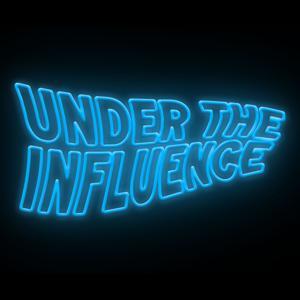 Under The Influence by Under The Influence