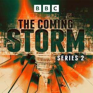 The Coming Storm by BBC Radio 4
