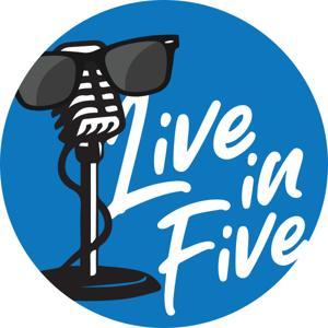 Live in Five by Jordan Schmaltz and Gage Ausmus