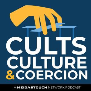 Cults, Culture & Coercion with Dr. Steve Hassan by MeidasTouch Network, Dr. Steven Hassan