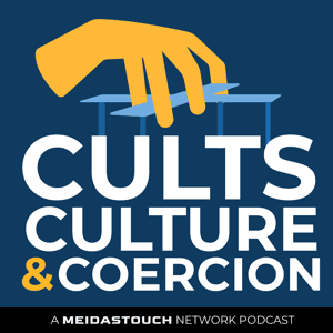Cults, Culture & Coercion with Dr. Steve Hassan by MeidasTouch Network, Dr. Steven Hassan