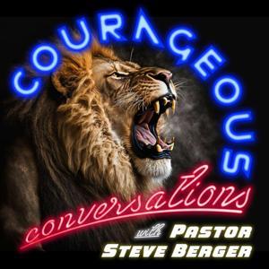 Courageous Conversations by Steve Berger
