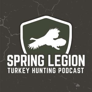 The Spring Legion Podcast by Spring Legion Turkey Hunting