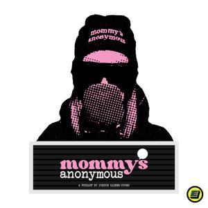 Mommy's Anonymous Podcast by Mommy's Anonymous Podcast