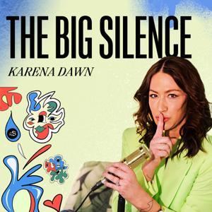 The Big Silence by Karena Dawn
