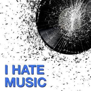 I Hate Music by Jason Walton