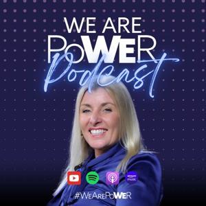 We Are PoWEr Podcast by powered by Simone Roche MBE and Northern PoWEr Women