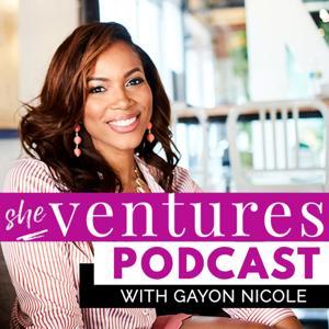 She Ventures Podcast by Gayon Nicole Bramwell