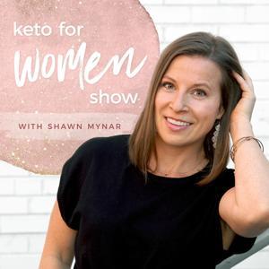 Keto For Women Show by Shawn Mynar