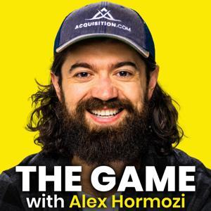 The Game with Alex Hormozi by Alex Hormozi