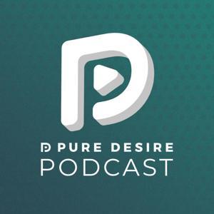 Pure Desire Podcast by Pure Desire Ministries