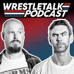 WrestleTalk Podcast by WrestleTalk