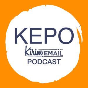 KEPO - KIRIM.EMAIL Podcast by KIRIM.EMAIL