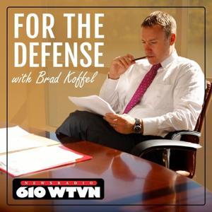 For The Defense With Brad Koffel by News Radio 610 WTVN (WTVN-AM)