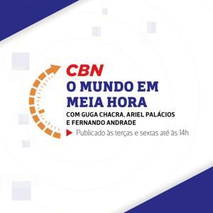 O Mundo em Meia Hora - Guga Chacra, Ariel Palacios e Fernando Andrade by CBN