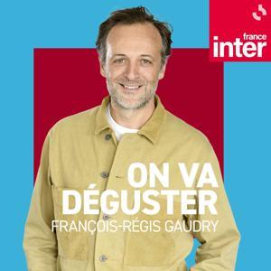 On va déguster by France Inter