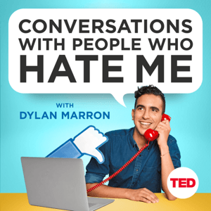 Conversations with People Who Hate Me by Dylan Marron & TED