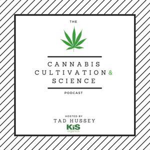 Cannabis Cultivation and Science Podcast by Tad Hussey