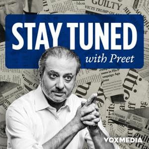 Stay Tuned with Preet by Preet Bharara