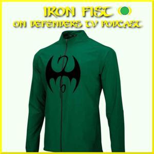 Netflix Marvel's Iron Fist on Defenders TV Podcast by Chris Jones, Derek O'Neill and John Harrison. TV Podcast Industries